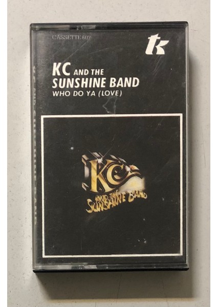 Kc And The Sunshine Band Who Do Ya (Love) Kaset (Orjnal Dönem Baskı Kaset)