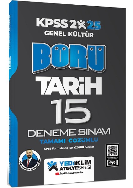 2025 Genel Kültür Börü Tarih Tamamı Çözümlü 15 Deneme Sınavı - Ahmet Uğur Karakuza