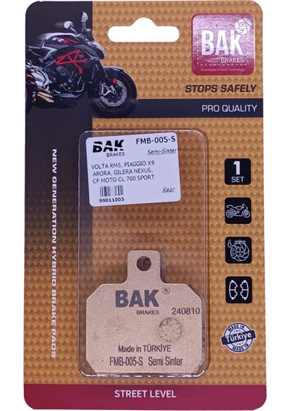 Bak Brakes FMB-005-S Volta Rm5, RM5X- Piaggio Beverly 500 Ön Fren Balatası-Ducati 1100 S Monster-Aprilla Rsv 1000-BENELLI BN600, TNT600-YAMAHA Vp 125 X-Cıty-Moto Guzzi V7 Stone. Arka Fren Balatası