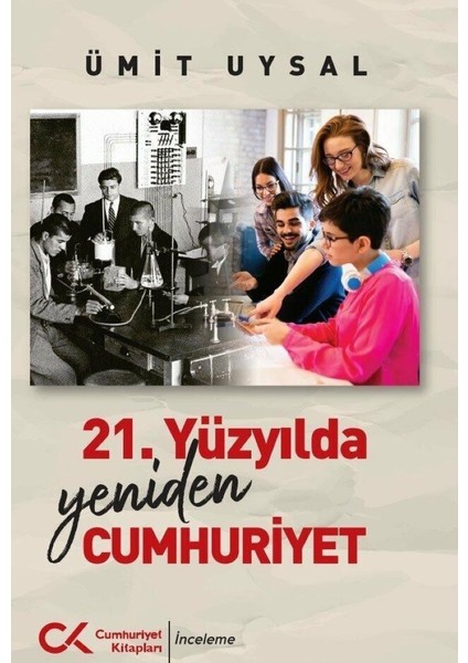 21 Yüzyılda Yeniden Cumhuriyet - Ümit Uysal