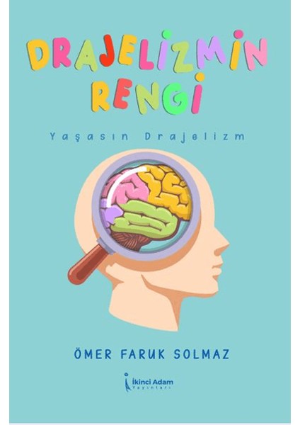 Drajelizmin Rengi - Ömer Faruk Solmaz