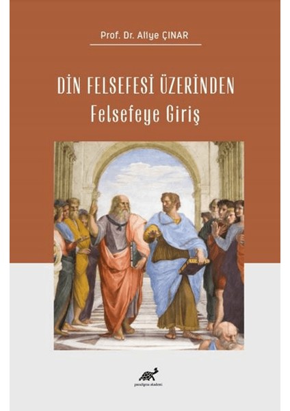 Din Felsefesi Üzerinden Felsefeye Giriş