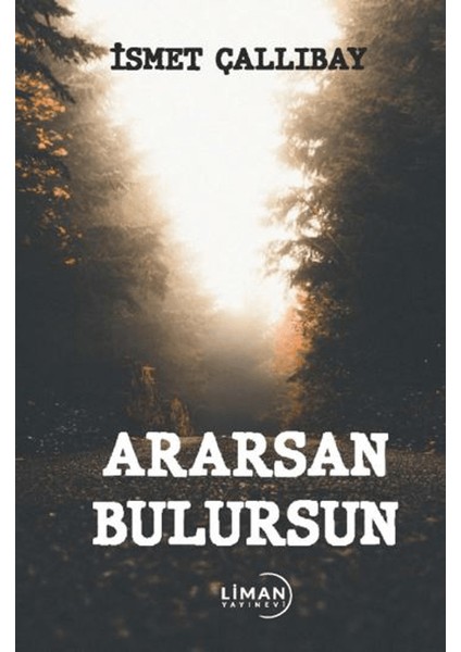 Ararsan Bulursun - İsmet Çallıbay