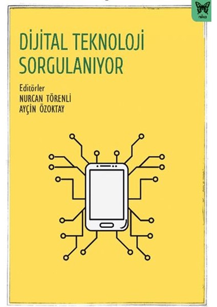 Dijital Teknoloji Sorgulanıyor