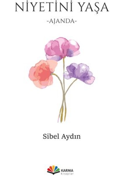 Niyetini Yaşa - Sibel Aydın