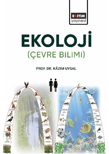 Ekoloji / Çevre Bilimi - Kâzım Uysal