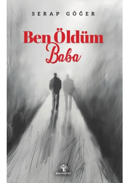 Ben Öldüm Baba - Serap Göğer