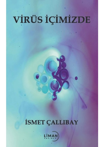 Virüs Içimizde - İsmet Çallıbay