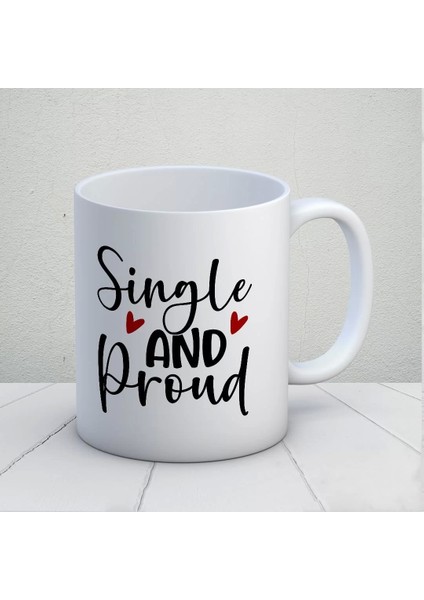 Single And Proud Kupa Bardak