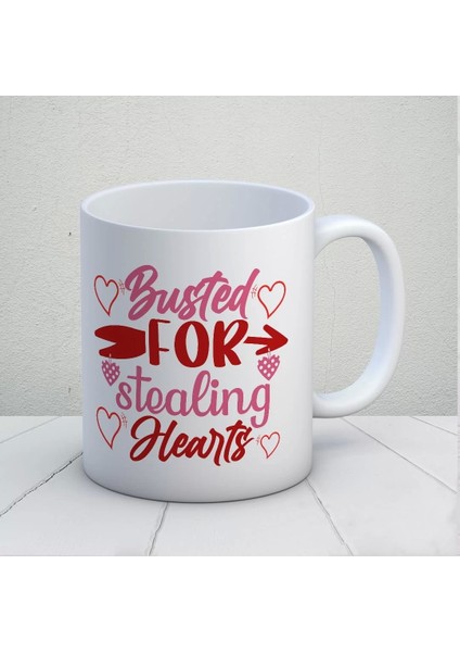 Busted For Stealing Hearts Kupa Bardak