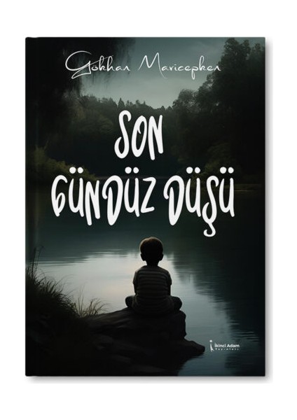 Son Gündüz Düşü – Gökhan Mavicepken