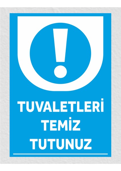 Tuvaletleri Temiz Tutalım Tabela Levha 24X34 cm Pvc