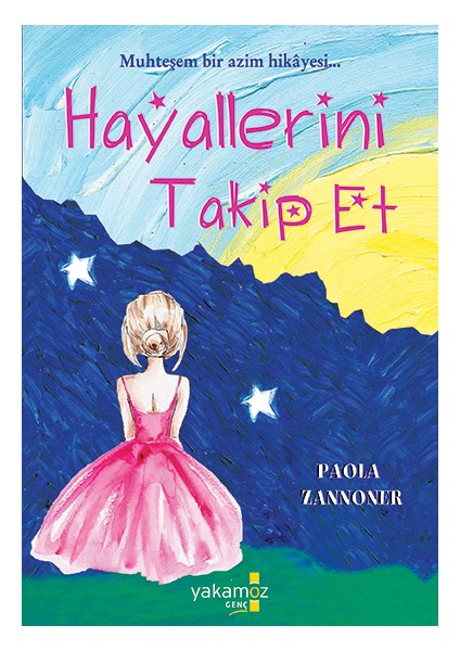 Hayallerini Takip Et - Paola Zannoner