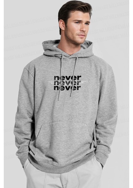 Erkek Gri Never Baskılı Kapüşonlu 3 Üç Iplik Polar Kanguru Cepli Oversize Sweatshirt Hoodie