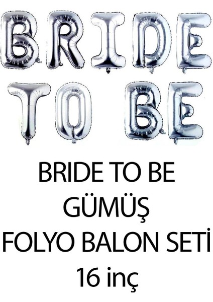 Atölye Mi Gümüş Bride To Be Balon Seti Kalp Balonlu Bride Parti Balon Süsleme Seti