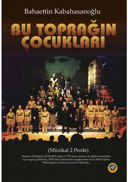 Bu Toprağın Çocukları - Bahaettin Kabahasanoğlu
