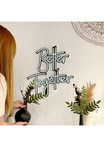 Better Together Neon Duvar Yazısı - Şık Metal Üzerine Neon Tabela | 49 cm x 47 cm