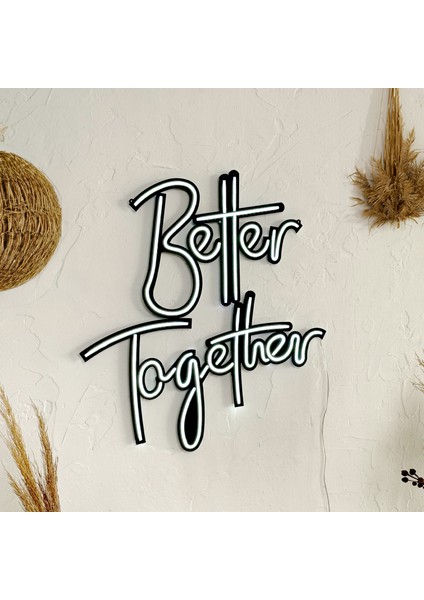 Better Together Neon Duvar Yazısı - Şık Metal Üzerine Neon Tabela | 49 cm x 47 cm