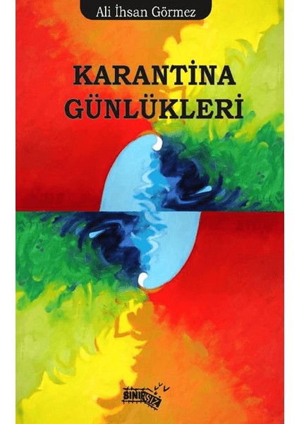 Karantina Günlükleri - Ali İhsan Görmez