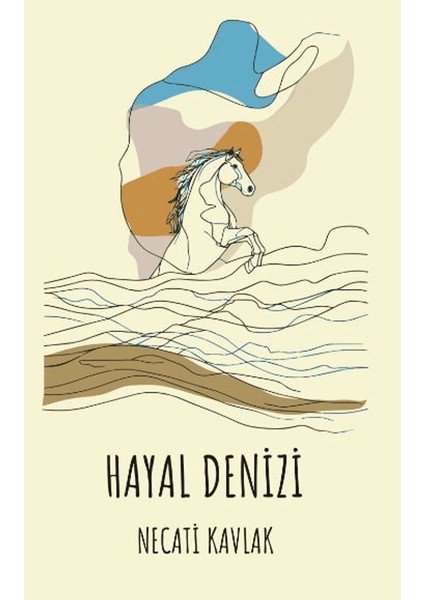 Hayal Denizi - Necati Kavlak