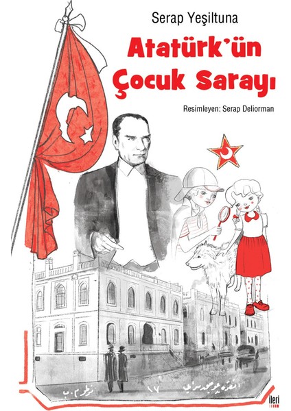 Atatürk’ün Çocuk Sarayı - Serap Yeşiltuna