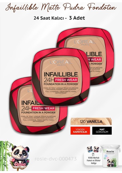 Loreal Paris Infaillible 24H Fresh Wear Pudra Fondöten 120 Vanilla x 3 Adet ve Rosie