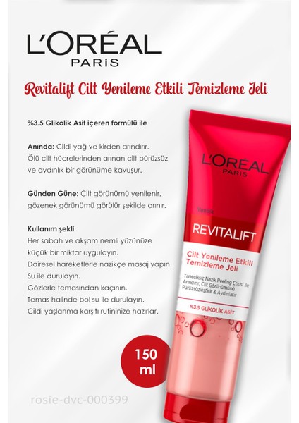 L'Oréal Paris 3 Adet Revitalift Cilt Yenileme Etkili Temizleme Jeli 150 ml ve Rosie