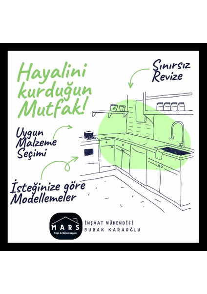 Hayalini Kurduğun Mutfak - Mutfak Tasarımı - Mars Yapı&dekorasyon