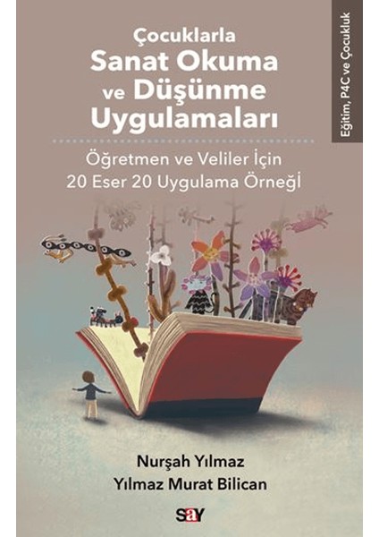 Çocuklarla Sanat Okuma ve Düşünme Uygulamaları - Nurşah Yılmaz