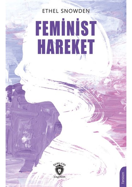 Feminist Hareket - Ethel Snowden