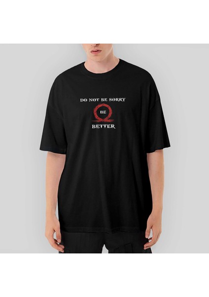 God Of War Do Not Be Sorry, Be Better Oversize Siyah Tişört