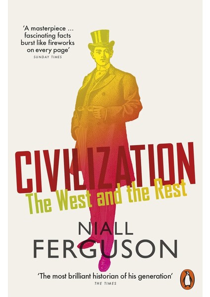 Civilization The West And The Rest - Niall Ferguson