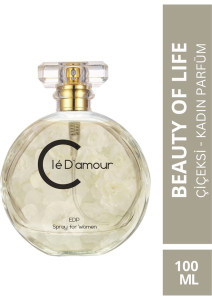 Cle D'Amour Beauty Of Life (Miskli-Çiçeksi) Women - Kadın Parfüm 100 ml - Vegan