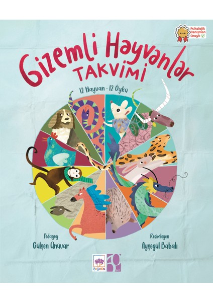 Gizemli Hayvanlar Takvimi 12 Hayvan 12 Öykü - Gülşen Ünüvar