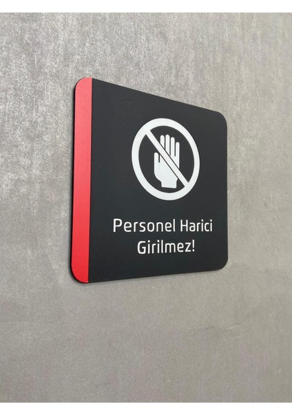 Colour Seri Personel Harici Girilmez Uyarı Levhası fiyatları