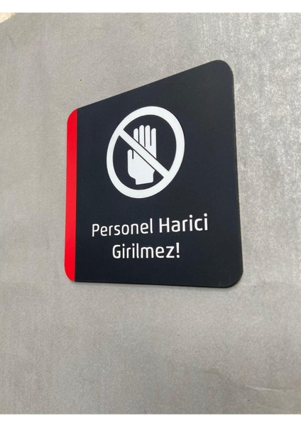 Colour Seri Personel Harici Girilmez Uyarı Levhası modelleri