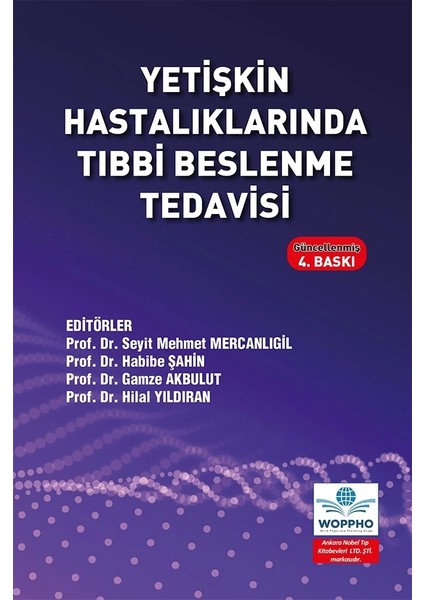 Yetişkin Hastalıklarında Tıbbi Beslenme Tedavisi 4. Baskı