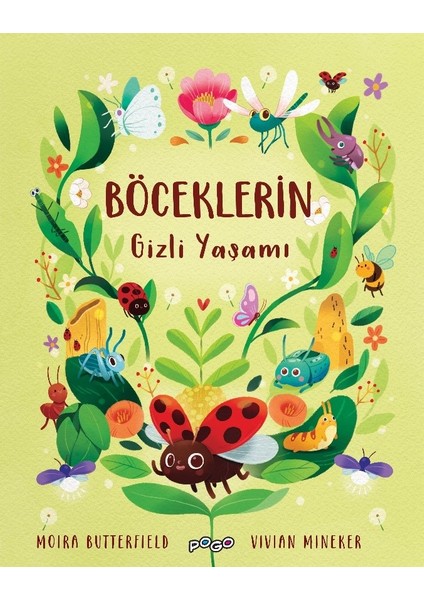 Böceklerin Gizli Yaşamı - Moira Butterfield