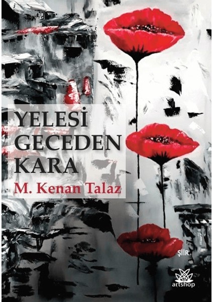 Yelesi Geceden Kara - M. Kenan Talaz