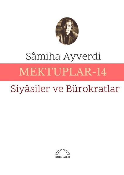 Mektuplar 13 – Samiha Ayverdi