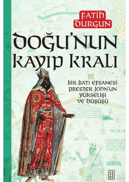 Doğu’nun Kayıp Kralı - Fatih Durgun