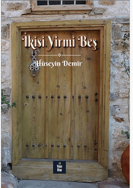 İkisi Yirmi Beş - Hüseyin Demir