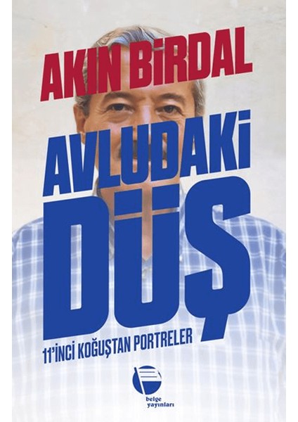 Avludaki Düş - Akın Birdal