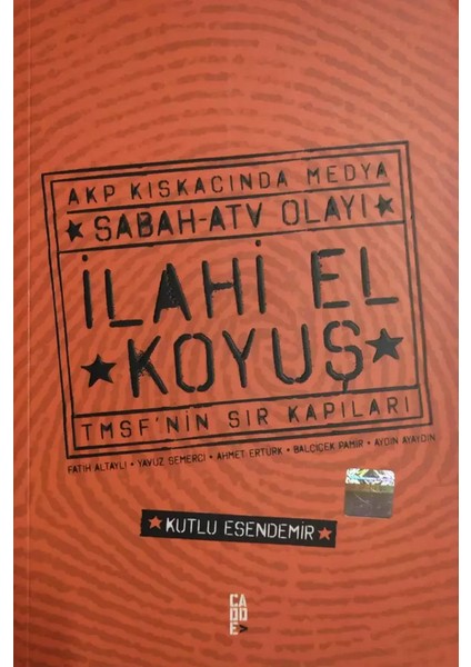 Sabah Atv Olayı: İlahi El Koyuş
