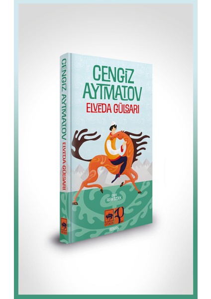 Elveda Gülsarı - Cengiz Aytmatov