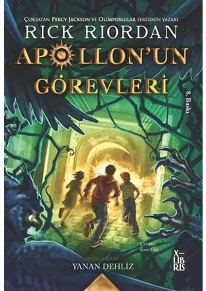 Apollon’un Görevleri 3 - Yanan Dehliz - Rick Riordan