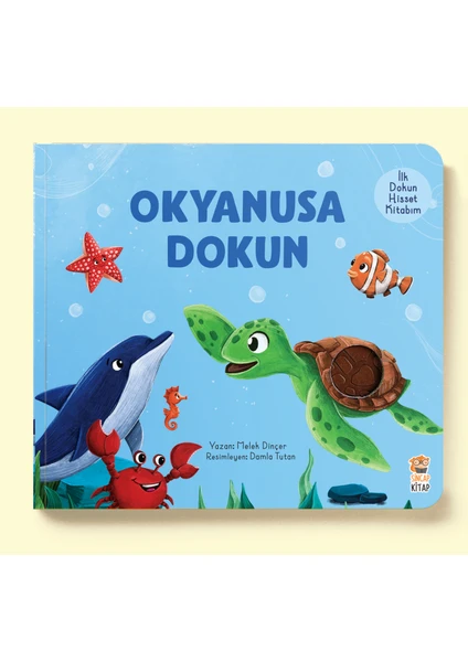 İlk Dokun Hisset Kitabım: Okyanusa Dokun - Melek Dinçer