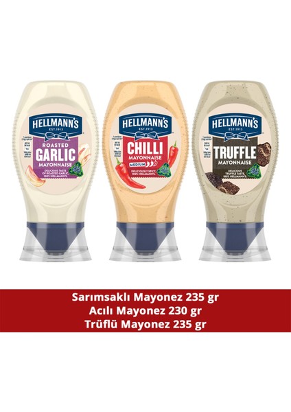 Hellman's Mayonez Trüflü 235G + Sarımsaklı 235G + Acılı Mayonez 230G