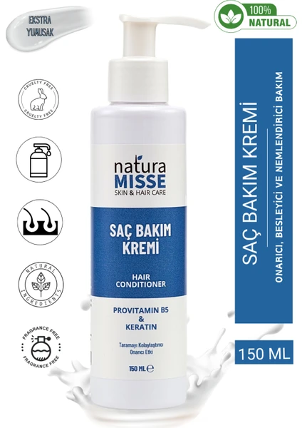 NaturaMisse Doğal Saç Bakım Kremi 150 Ml Keratin- Provitamin B5 Canlandırıcı- Yumuşatıcı Bakım- Parlak Saçlar