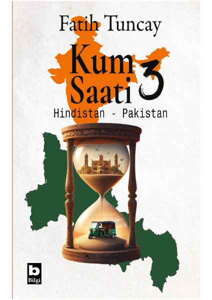Kum Saati 3 Hindistan - Pakistan - Fatih Tuncay